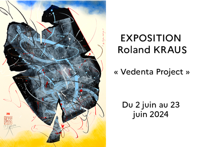 EXPOSITION Roland KRAUS « Vedenta Project »