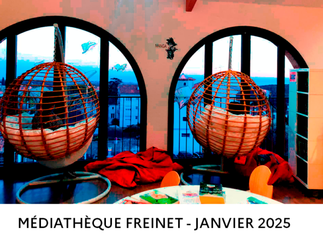 Médiathèque  Freinet – Programme du mois de janvier 2025