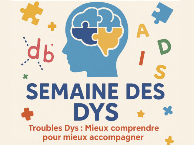 Semaine des DYS – 8 au 11 octobre