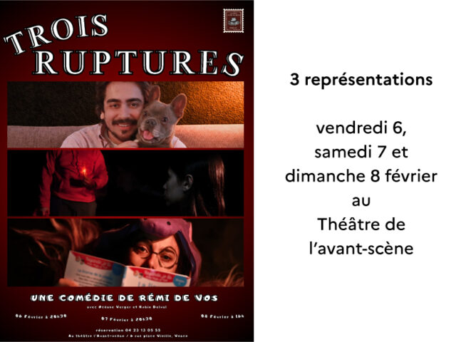 Théâtre : « Trois ruptures « 